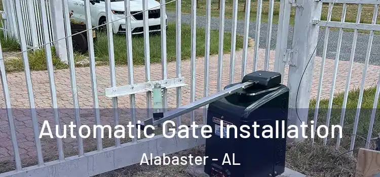  Automatic Gate Installation Alabaster - AL