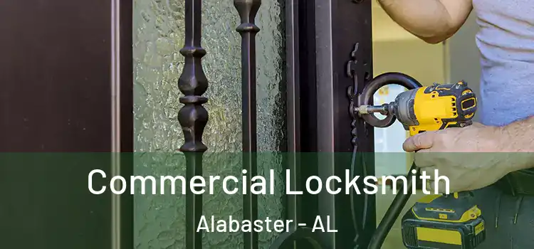  Commercial Locksmith Alabaster - AL