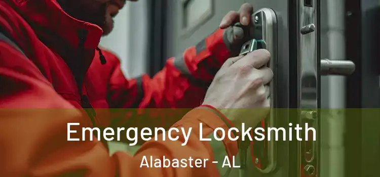 Emergency Locksmith Alabaster - AL