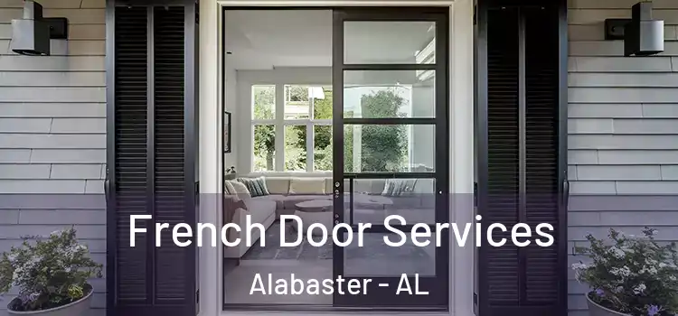 French Door Services Alabaster - AL