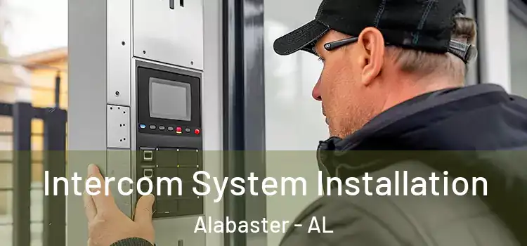  Intercom System Installation Alabaster - AL