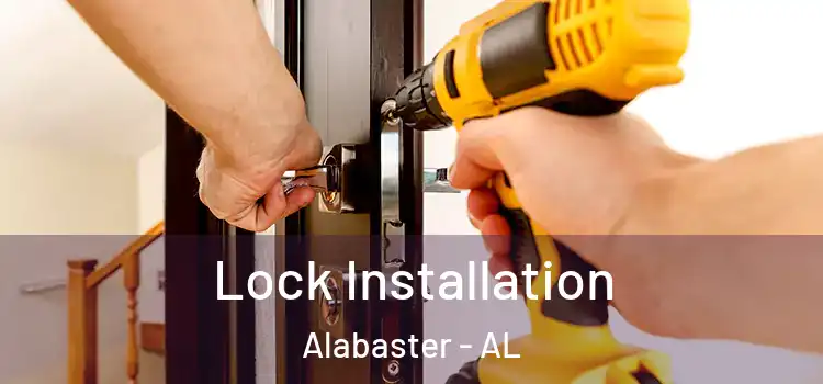 Lock Installation Alabaster - AL