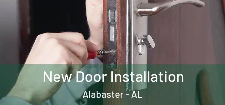 New Door Installation Alabaster - AL